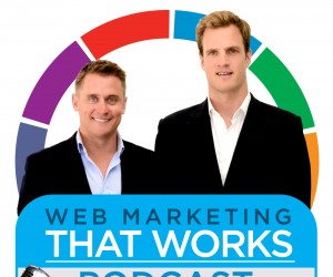 Web Marketing That Works podcasts