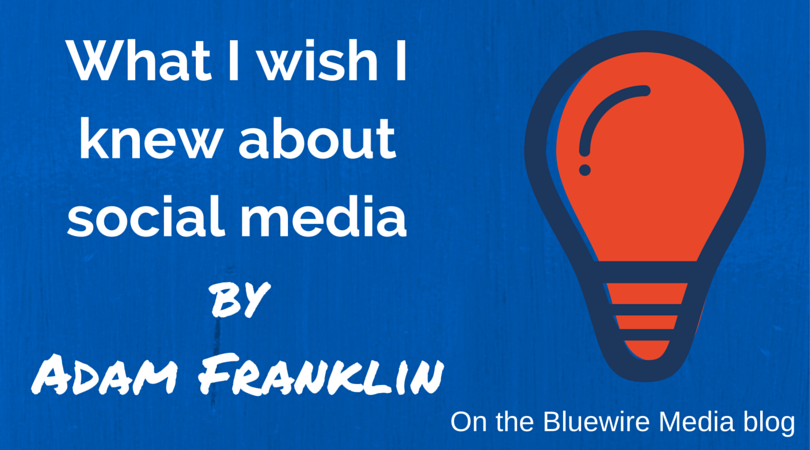 What I wish I knew about social media (1)