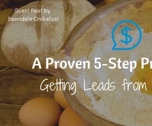 A Proven 5 Step Process for Getting Leads from Your Blog