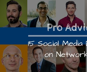 Pro Advice- 15 Social Media Experts on Networking