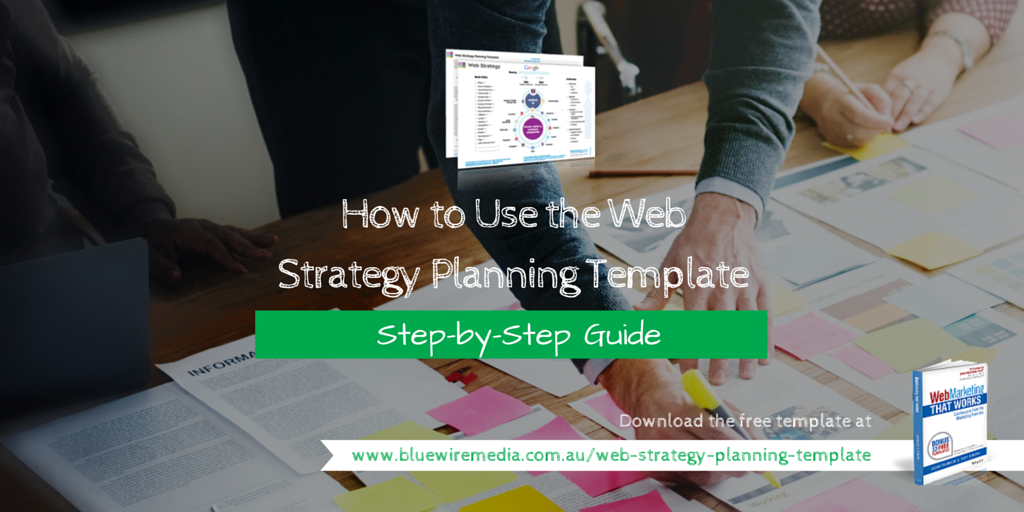 How to Use The Web Strategy Planning Template