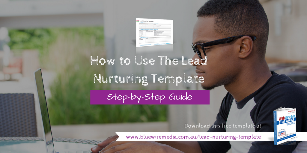How to Use The Lead Nurturing Template