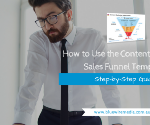 How to Use the Content Marketing Sales Funnel Template (1)
