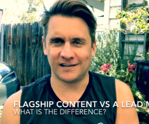 11. Flagship Content vs Lead Magnet - Adam Franklin
