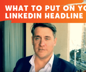 What to put on your LinkedIn headline
