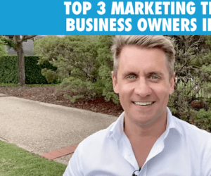 Top 3 Marketing Tips for Business Owners in 2020