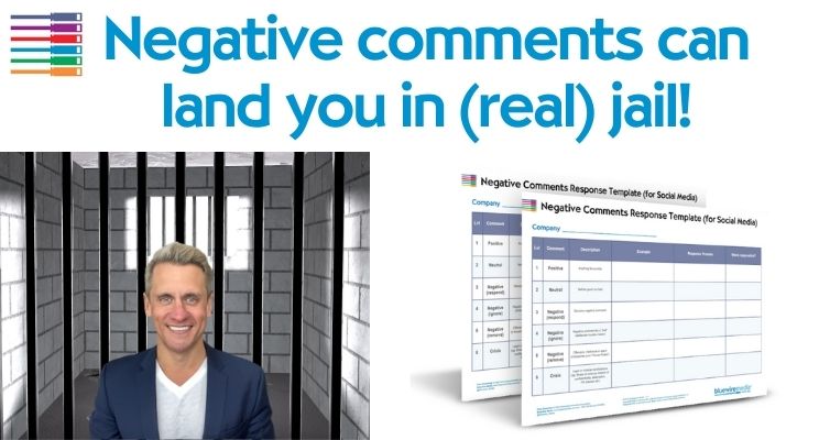 Negative comments can land you in (real) jail